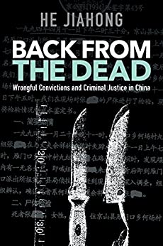 Back from the Dead: Wrongful Convictions and Criminal Justice in China - Orginal Pdf